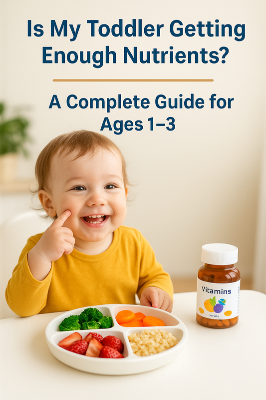 โIs My Toddler Getting Enough Nutrients?โ โ A Complete Guide for Ages 1โ3