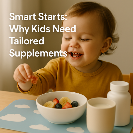 Smart Starts: Why Kids Need Tailored Supplements